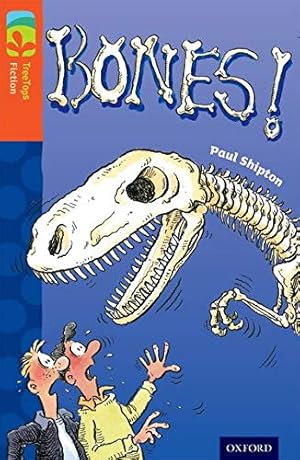 Seller image for Oxford Reading Tree Treetops Fiction: Level 13 More Pack A: Bones! by Shipton, Paul [Paperback ] for sale by booksXpress