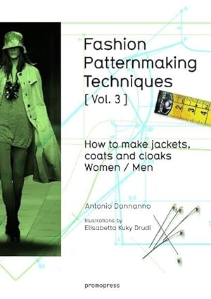Bild des Verkufers fr Fashion Patternmaking Techniques [ Vol. 3 ]: How to Make Jackets, Coats and Cloaks for Women and Men zum Verkauf von moluna