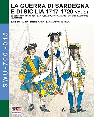 Bild des Verkufers fr La guerra di Sardegna e di Sicilia 1717-1720 vol. 3/1 zum Verkauf von moluna