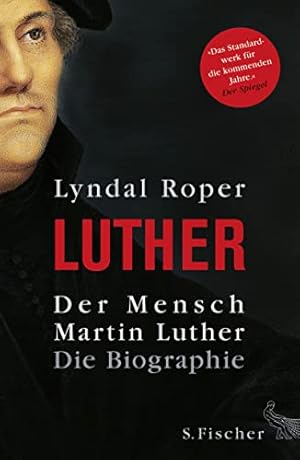 Bild des Verkufers fr Der Mensch Martin Luther. Die Biographie. zum Verkauf von ACADEMIA Antiquariat an der Universitt