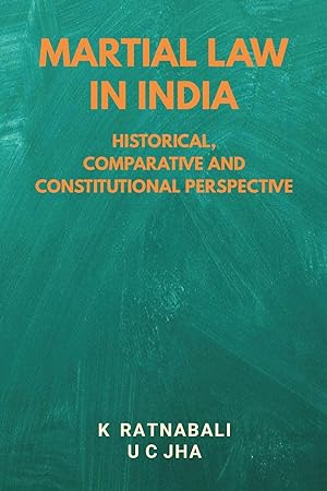 Seller image for Martial Law in India: Historical, Comparative and Constitutional Perspective for sale by moluna