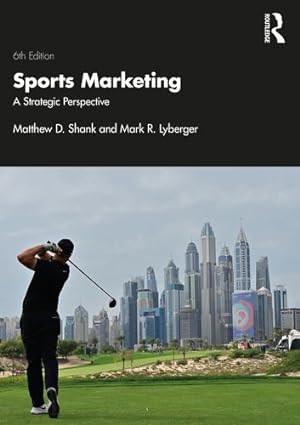 Bild des Verkufers fr Sports Marketing: A Strategic Perspective by Shank, Matthew D., Lyberger, Mark R. [Paperback ] zum Verkauf von booksXpress