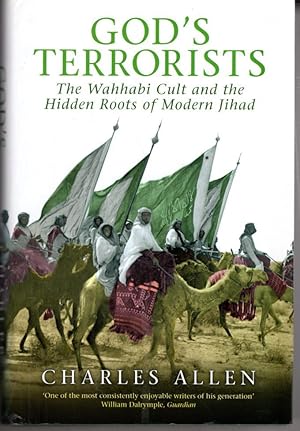 Image du vendeur pour God's Terrorists : The Wahhabi Cult and Hidden Roots of Modern Jihad mis en vente par High Street Books