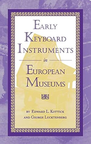 Image du vendeur pour Early Keyboard Instruments in European Museums mis en vente par Redux Books