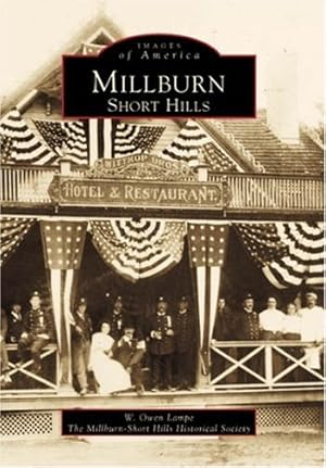 Imagen del vendedor de Millburn-Short Hills (Images of America) by Lampe, W. Owen, Millburn-Short Hills Historical Society [Paperback ] a la venta por booksXpress