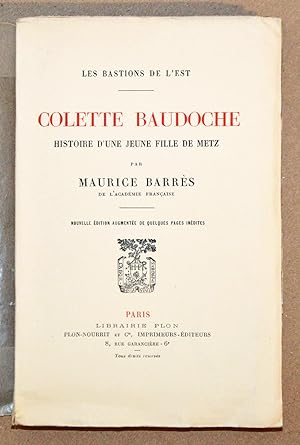 COLETTE BAUDOCHE Histoire d'une jeune fille de Metz. Nouvelle édition limitée 1923.