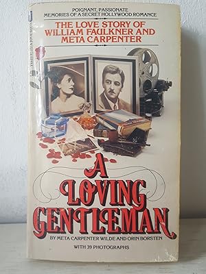 Seller image for A Loving Gentleman: The Love Story of William Faulkner and Meta Carpenter for sale by Homeless Books