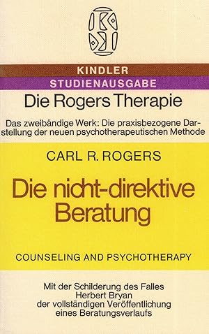 Imagen del vendedor de Die nicht-direktive Beratung. Counseling and Psychotherapy (Kindler Studienausgabe a la venta por Paderbuch e.Kfm. Inh. Ralf R. Eichmann