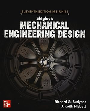 Seller image for Shigley\ s Mechanical Engineering Design, 11th Edition, Si Units for sale by moluna