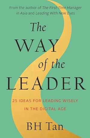 Bild des Verkufers fr The Way of the Leader: 25 Ideas for Leading Wisely in the Digital Age zum Verkauf von moluna