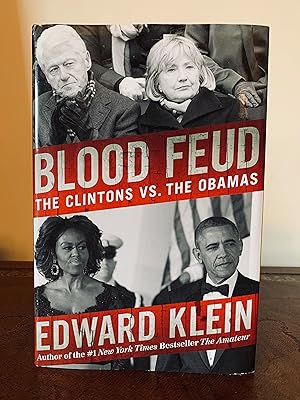 Immagine del venditore per Blood Feud: The Clintons vs. The Obamas [FIRST EDITION, FIRST PRINTING] venduto da Vero Beach Books