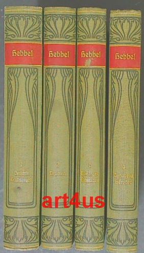 Seller image for Hebbels Werke (4 Bnde) : Meyers Klassiker-Ausgaben : Gedichte, Erzhlungen ; Dramen ; Nibelungen, sthetisches ; Genoveva, Herodes for sale by art4us - Antiquariat