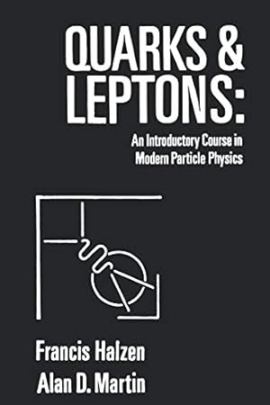 Imagen del vendedor de Quarks and Leptons: An Introductory Course in Modern Particle Physics a la venta por Redux Books