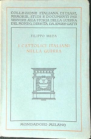 Seller image for I cattolici Italiani nella guerra for sale by Miliardi di Parole