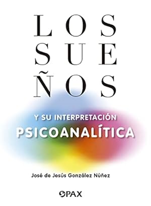 Imagen del vendedor de Los sueÃ Â±os y su interpretaciÃ Â³n psicoanalÃ Â­tica (Spanish Edition) [Soft Cover ] a la venta por booksXpress