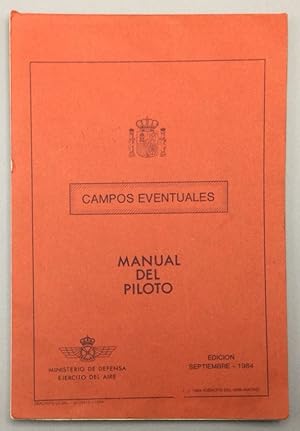 Imagen del vendedor de Campos eventuales. Manual del piloto (edicin septiembre 1984) a la venta por Els llibres de la Vallrovira
