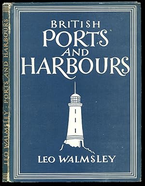 Seller image for British Ports and Harbours | The British People in Pictures [Britain in Pictures Series No. 35]. for sale by Little Stour Books PBFA Member
