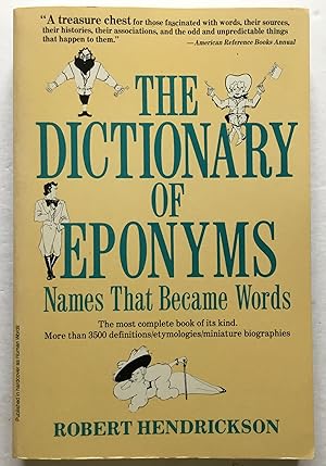 Seller image for The Dictionary of Eponyms: Names That Became Words. for sale by Monkey House Books
