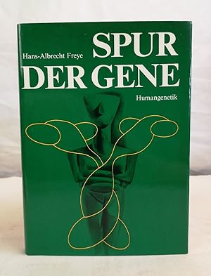 Spur der Gene. Humangenetik.