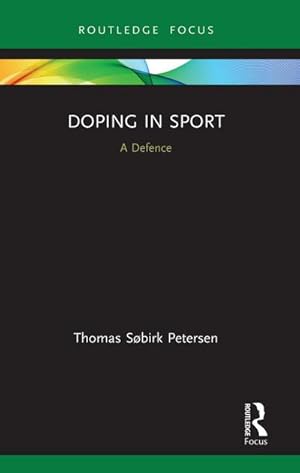 Bild des Verkufers fr Doping in Sport : A Defence zum Verkauf von AHA-BUCH GmbH