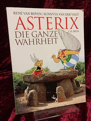 Asterix - die ganze Wahrheit. Aus dem Niederländischen von Nicole Albrecht. Übersetzung französis...