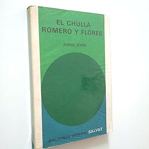 Immagine del venditore per El chulla Romero y Flores venduto da MAUTALOS LIBRERA