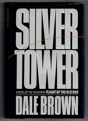 Seller image for Silver Tower by Dale Brown (First Edition) for sale by Heartwood Books and Art