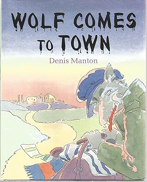 Seller image for Wolf Comes To Town for sale by The Book Junction