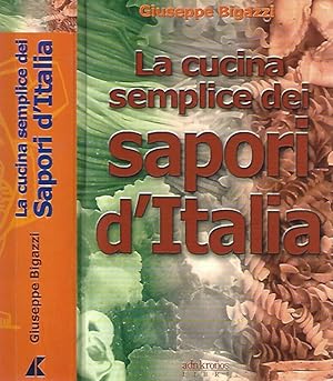 Bild des Verkufers fr La cucina dei Sapori D'Italia zum Verkauf von Biblioteca di Babele