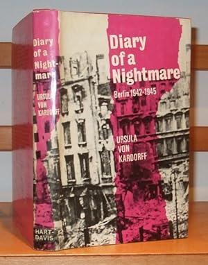 Diary of a Nightmare Berlin 1942-1945