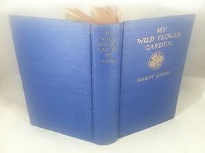 Imagen del vendedor de My Wild Flower Garden a la venta por Friends of the Curtis Memorial Library