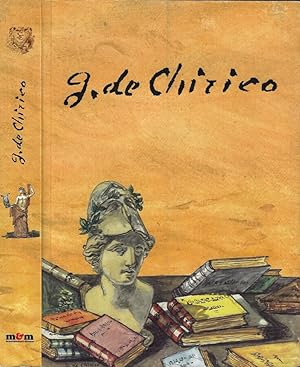 Bild des Verkufers fr G. De Chirico: nulla sine tragoedia gloria zum Verkauf von Biblioteca di Babele