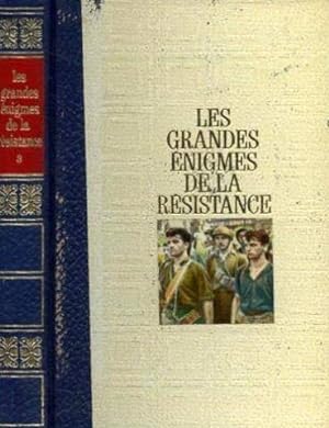 Seller image for Les grandes nigmes de la rsistance Tome 3 : Le conflit de Gaulle- Giraud - Le livre blanc du march noir - Le putsch manqu contre Hitle for sale by Ammareal