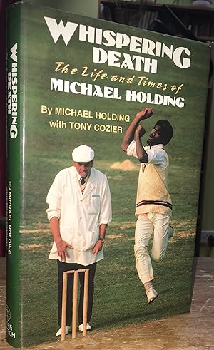 Seller image for Whispering Death: The Life and Times of Michael Holding for sale by Pastsport