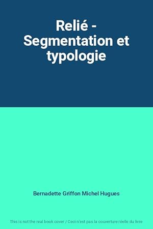 Bild des Verkufers fr Reli - Segmentation et typologie zum Verkauf von Ammareal