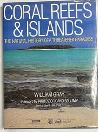 Seller image for Coral Reefs & Islands: The Natural History of a Threatened Paradise for sale by Riverow Bookshop