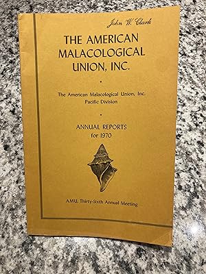 Seller image for The American Malacological Union, Pacific Division, Annual Reports for 1970: Bulletin Number 37 for sale by TribalBooks