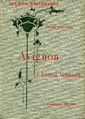 Seller image for Avignon et Le Comtat-Venaissin Collection Les villes d'art clbres for sale by Le-Livre