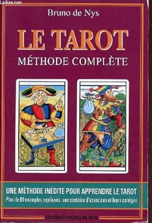 Image du vendeur pour Le tarot mthode complte - une mthode indite pour apprendre le tarot plus de 80 exemples expliqus, une centaine d'exercices et leurs corrigs - 6e dition. mis en vente par Le-Livre