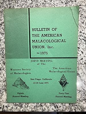 Seller image for Bulletin of the American Malacological Union, Joint Meeting, San Diego for 1975 for sale by TribalBooks