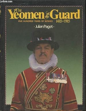 Bild des Verkufers fr The Yeomen of the guard- Five hundred years of service 1485-1985 zum Verkauf von Le-Livre