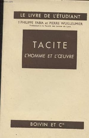 Bild des Verkufers fr Tacite, L'homme et l'oeuvre - "Le livre de l'tudiant" n25 zum Verkauf von Le-Livre