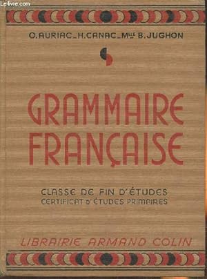 Seller image for Grammaire franaise- Classe de fin d'tudes, certificat d'tudes primaires for sale by Le-Livre