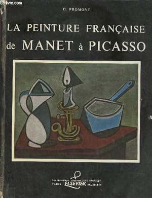 Seller image for La peinture franaise de Manet  Picasso for sale by Le-Livre