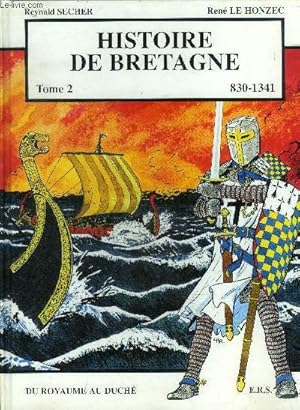 Image du vendeur pour Histoire de Bretagne Tome 2- 830-1341 mis en vente par Le-Livre