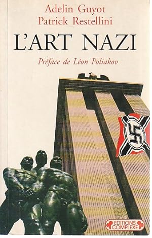 Immagine del venditore per L'art nazi : Un art de propagande, venduto da L'Odeur du Book