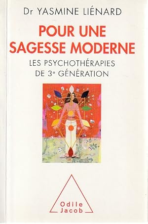 Bild des Verkufers fr Pour une sagesse moderne: Les psychothrapies de 3e gnration, zum Verkauf von L'Odeur du Book