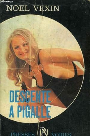 Seller image for Descente a Pigalle for sale by Le-Livre