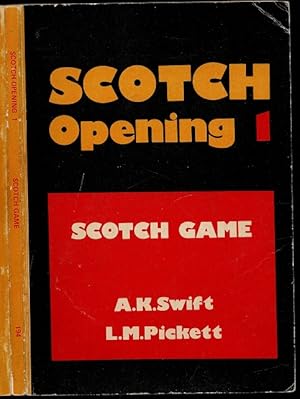 Seller image for Scotch Opening 1 Scotch Game for sale by The Book Collector, Inc. ABAA, ILAB