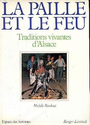 Seller image for La paille et le feu Traditions vivantes d'Alsace Collection espace des Hommes for sale by Le-Livre